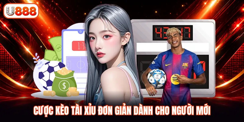 Cược kèo tài xỉu đơn giản dành cho người mới