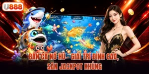 Bắn Cá Nổ Hũ
